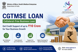CGTMSE Loan: Get Collateral-Free Business Credit of Up to ₹10 Crore – Eligibility, Benefits & How to Apply