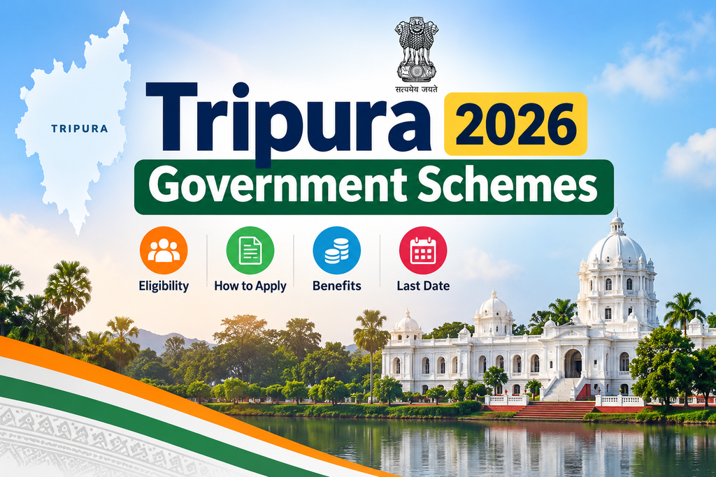 Tripura Government Schemes 2026: Complete List of Benefits, Eligibility, Online Application and Last Dates